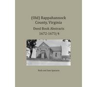 Ruth Sparacio S (Old) Rappahannock County, Virginia Deed Book Abstra (Tascabile)