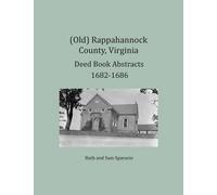 Ruth Sparacio S (Old) Rappahannock County, Virginia Deed Book Abstra (Tascabile)