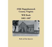 Ruth Sparacio S (Old) Rappahannock County, Virginia Will Book Abstra (Tascabile)