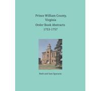 Ruth Sparacio S Prince William County, Virginia Order Book Abstract (Tascabile)