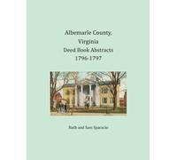 Ruth Sparacio Sam Albemarle County, Virginia Deed Book Abstracts 1 (Tascabile)