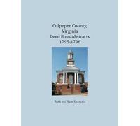 Ruth Sparacio Sam S Culpeper County, Virginia Deed Book Abstracts 17 (Tascabile)