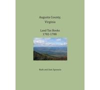 Ruth Sparacio Sam Spa Augusta County, Virginia, Land Tax Books 1782 (Tascabile)