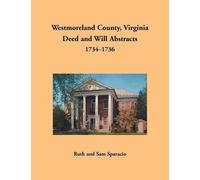 Ruth Sparacio Westmoreland County, Virginia Deed and Will Abstracts, (Tascabile)