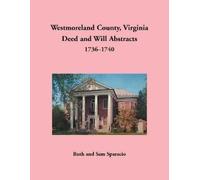 Ruth Sparacio Westmoreland County, Virginia Deed and Will Abstracts, (Tascabile)