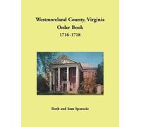 Ruth Sparacio Westmoreland County, Virginia Order Book, 1716-1718 (Tascabile)