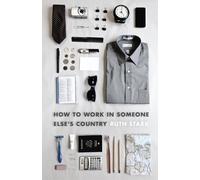 Ruth Stark How to Work in Someone Else's Country (Tascabile)