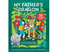 Ruth Stiles Gannet My Father's Dragon 75th Anniversary Editio (Copertina rigida)