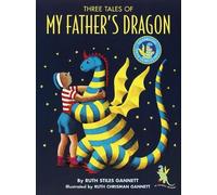 Ruth Stiles Gannett Three Tales of My Father's Dragon (Copertina rigida)