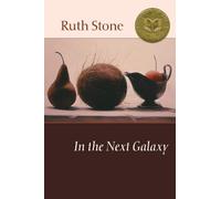 Ruth Stone In the Next Galaxy (Tascabile)