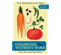 Ruth Stout Gardening without Work (Tascabile)