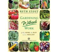 Ruth Stout Gardening Without Work (Tascabile) Ruth Stout Classics