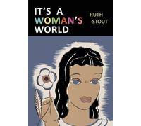 Ruth Stout It's a Woman's World (Tascabile)