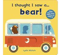 Ruth Symons I thought I saw a... bear (Libro di cartone) I thought I saw a...