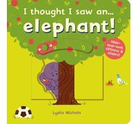 Ruth Symons I thought I saw an... elephant (Libro di cartone)