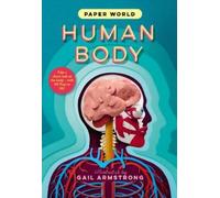 Ruth Symons Paper World: Human Body (Copertina rigida) paper world
