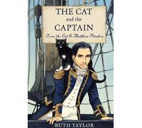 Ruth Taylor The Cat and the Captain: Trim the Cat & Matthew Flinders (Tascabile)
