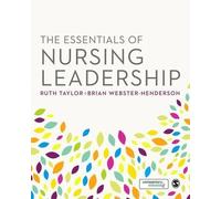 Ruth Taylor The Essentials of Nursing Leadership (Tascabile)