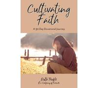 Ruth Teakle Cultivating Faith (Tascabile)