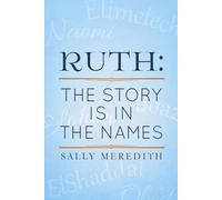 Ruth: The Story is in the Names