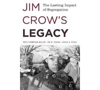 Ruth Thompson-Miller Joe R. Feagin Leslie H. Picca Jim Crow's Legacy (Tascabile)
