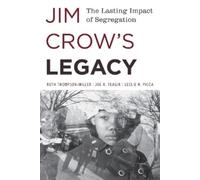 Ruth Thompson-Miller Joe R. Feagin Leslie H. Picca Jim Crow's Legacy (Tascabile)