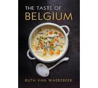 Ruth Van Waerebeek The Taste of Belgium (Copertina rigida)