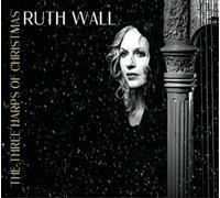 Ruth Wall Ruth Wall: The Three Harps of Christmas (CD) Album