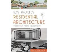 Ruth Wallach Los Angeles Residential Architecture (Tascabile)