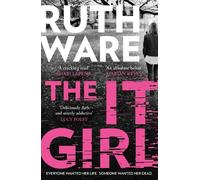 The IT girl: The deliciously dark new thriller from the global bestseller