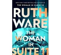 Ruth Ware The Woman in Suite 11 (Copertina rigida)