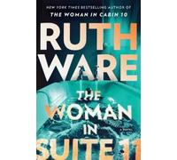 Ruth Ware The Woman in Suite 11 (Copertina rigida)