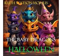Ruth Watson-Morris The Baby Dragons (Tascabile) Baby Dragons