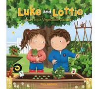 Ruth Wielockx Luke and Lottie and Their Vegetable Garden (Copertina rigida)