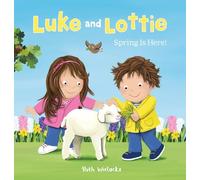 Ruth Wielockx Luke and Lottie. Spring Is Here (Copertina rigida)