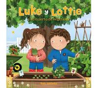 Ruth Wielockx Luke y Lottie y su huerto de vegetales (Copertina rigida)