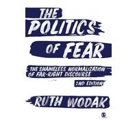 Ruth Wodak The Politics of Fear (Tascabile)