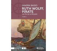 Ruth Wolff: Tome 3, Les Six de la Whydah