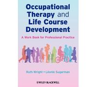 Ruth Wright Léonie Suga Occupational Therapy and Life Course Develop (Tascabile)