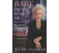 Ruth Yunker Baby, I'm the Boss of Me (Tascabile)