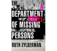 Ruth Zylberman The Department of Missing Persons (Copertina rigida)