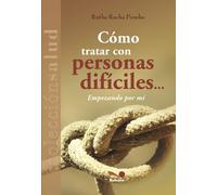 Ruthe Rocha Pom Cómo tratar con personas difíciles... empezando por (Tascabile)