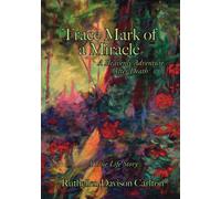 Ruthellen Carlton Trace Mark of a Miracle (Tascabile)
