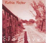 Ruthie Foster - Crossover
