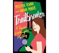 Ruthie Knox Annie Mare Trailbreaker (Tascabile) Prairie Nightingale