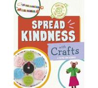 Ruthie Van Oosbree Spread Kindness with Crafts (Copertina rigida)