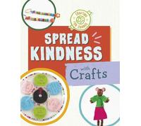 Ruthie Van Oosbree Spread Kindness with Crafts (Tascabile) Crafting for Change