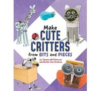 Ruthie Van Oosbree Tamara Jm Make Cute Critters from Bits an (Copertina rigida)