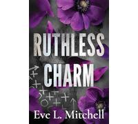 Ruthless Charm: The forced proximity, touch her and die, college sports romance: 3