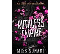 Ruthless Empire: A Dark Enemies to Lovers Mafia Romance